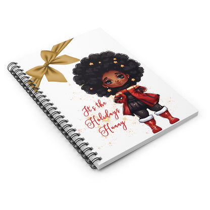 It's the Holidays Hunny Spiral Notebook